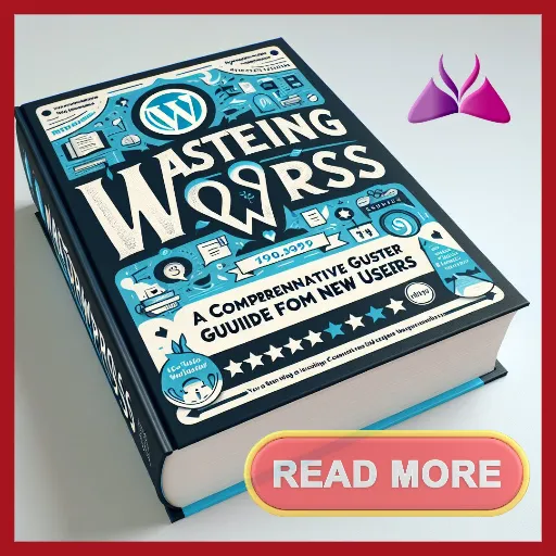 Mastering WordPress for New Users