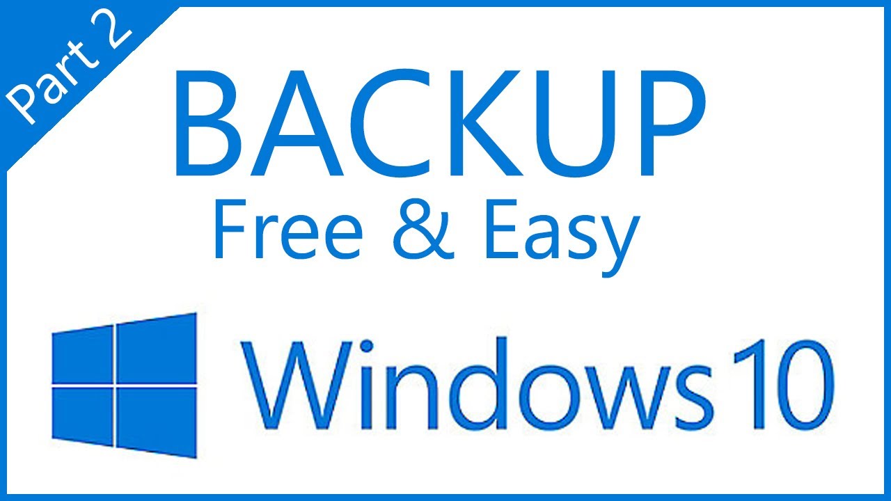 Backup Restore Windows 10