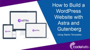 Create a website using Astra and Gutenberg block patterns